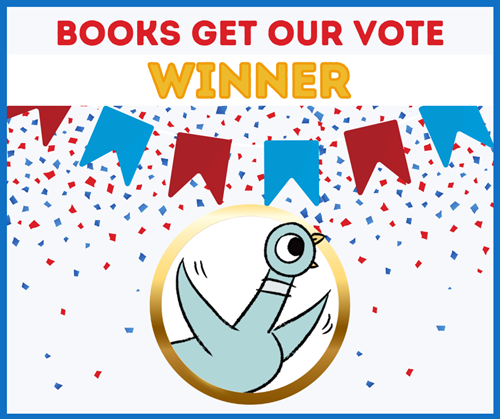 text reading "books get our vote winner" with a picture of Mo Willem's Pigeon character